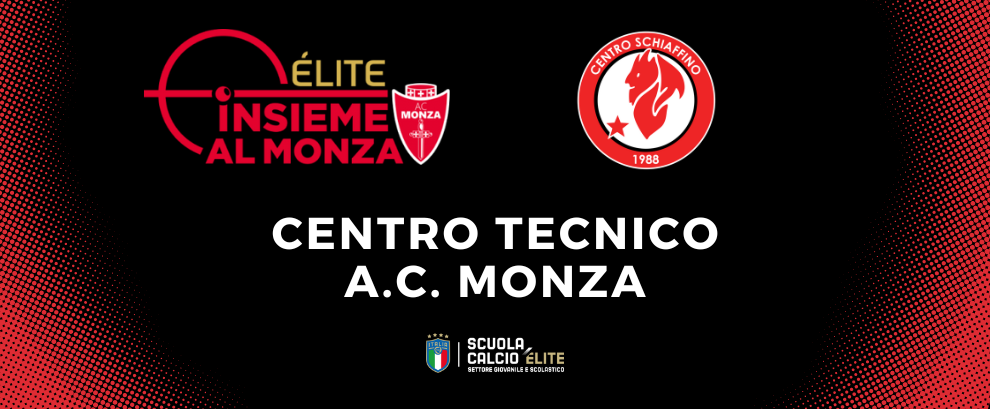 Centro Schiaffino è Centro tecnico AC MONZA